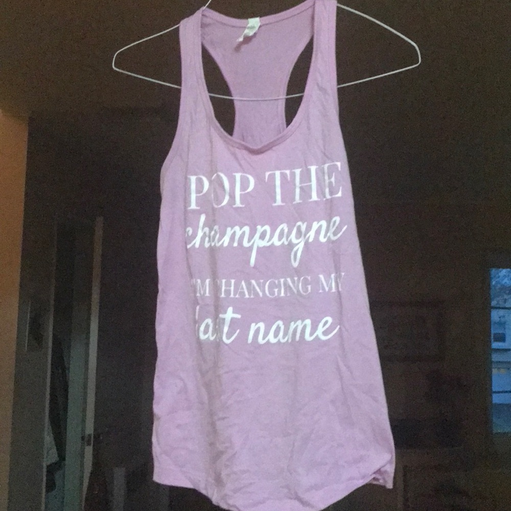 Pop the champagne I’m changing my last name tank